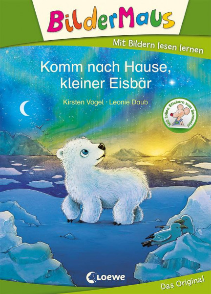Loewe | Bildermaus - Komm nach Hause, kleiner Eisbär | Vogel, Kirsten