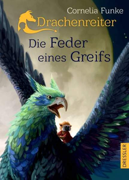 Funke, C: Drachenreiter -Die Feder eines Greifs