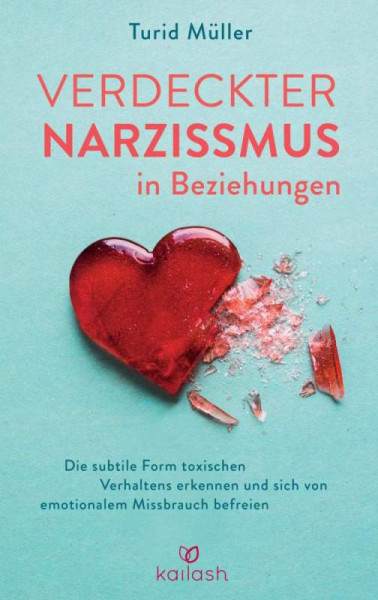 Kailash | Verdeckter Narzissmus in Beziehungen | Müller, Turid