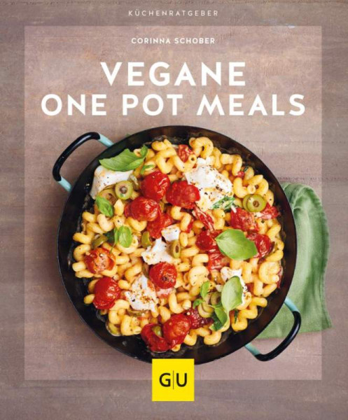 GRÄFE UND UNZER Verlag GmbH | Vegane One-Pot-Meals | Schober, Corinna
