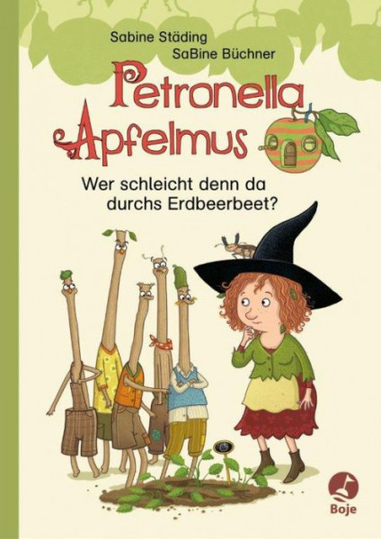 Boje | Petronella Apfelmus - Wer schleicht denn da durchs Erdbeerbeet?