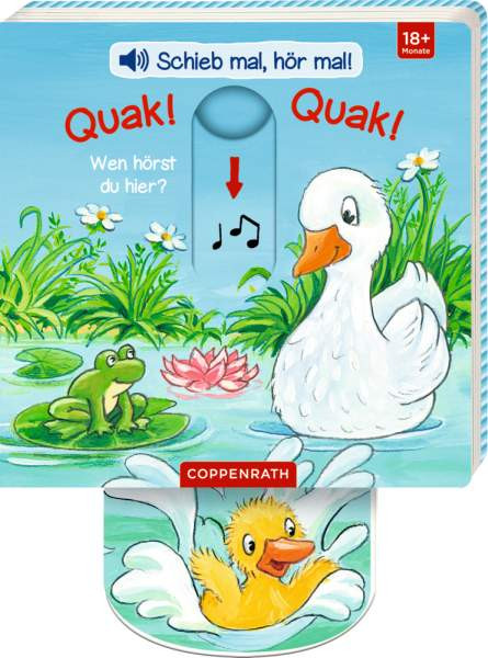Coppenrath | Schieb mal, hör mal!: Quak! Quak! Wen hörst du hier? | 