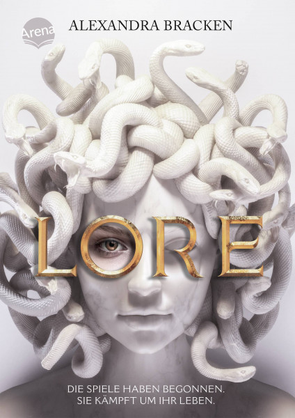 Arena | Lore. Die Spiele haben begonnen. Sie kämpft um ihr Leben | Bracken, Alexandra