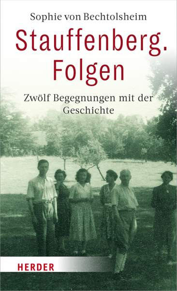 Bechtolsheim, S: Stauffenberg. Folgen