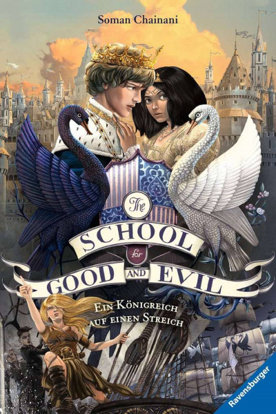 Ravensburger Verlag GmbH | The School for Good and Evil, Band 4: Ein Königreich auf einen Streich