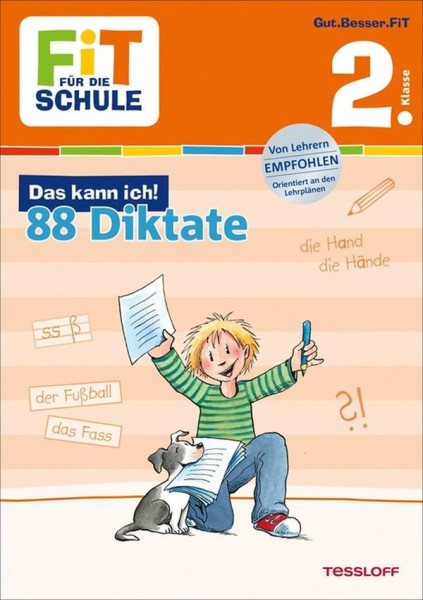Tessloff Verlag | FiT FÜR DIE SCHULE: Das kann ich! 88 Diktate 2. Klasse