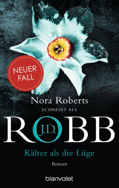 Blanvalet | Kälter als die Lüge | Robb, J.D.