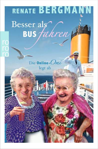 ROWOHLT Taschenbuch | Besser als Bus fahren | Bergmann, Renate