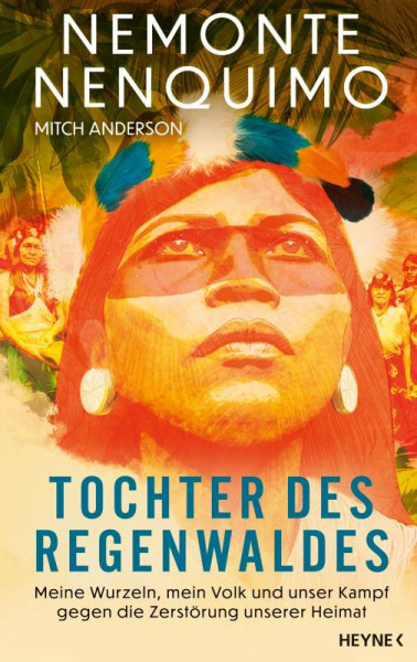 Heyne | Tochter des Regenwaldes | Nenquimo, Nemonte; Anderson, Mitch