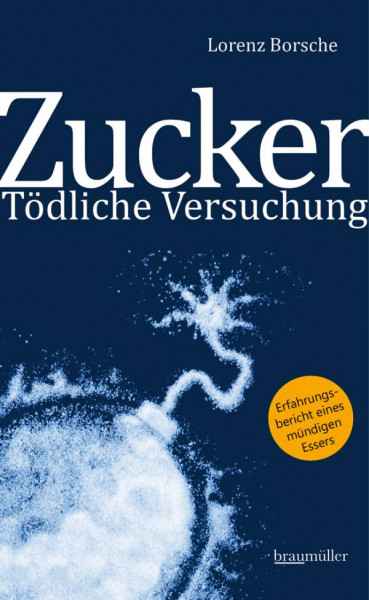 Braumüller Verlag | Zucker - Tödliche Versuchung