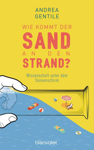 Blanvalet | Wie kommt der Sand an den Strand?