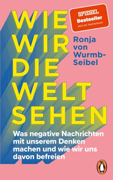 Penguin | Wie wir die Welt sehen | Wurmb-Seibel, Ronja von