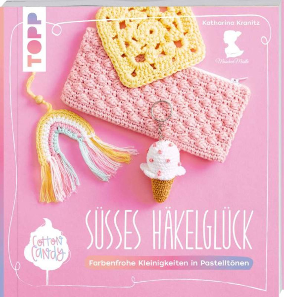Frech | Cotton Candy - Süßes Häkelglück | Kranitz, Katharina