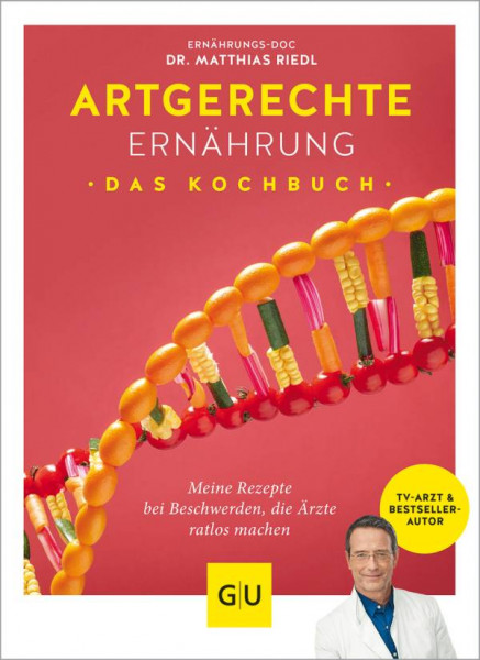 GRÄFE UND UNZER Verlag GmbH | Artgerechte Ernährung – Das Kochbuch