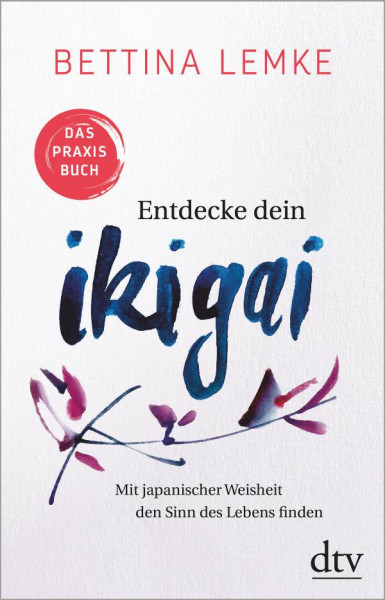 dtv | Entdecke dein Ikigai