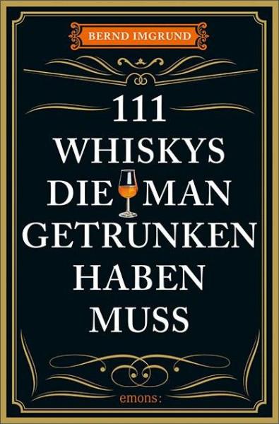 Emons Verlag | 111 Whiskys, die man getrunken haben muss