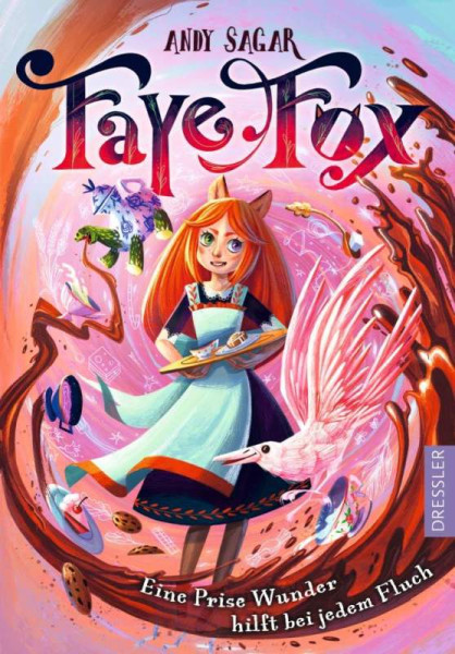 Dressler | Faye Fox 1. Eine Prise Wunder hilft bei jedem Fluch | Sagar, Andy