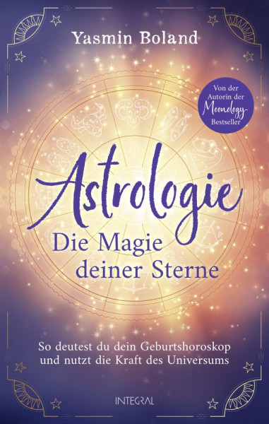 Integral | Astrologie – Die Magie deiner Sterne | Boland, Yasmin