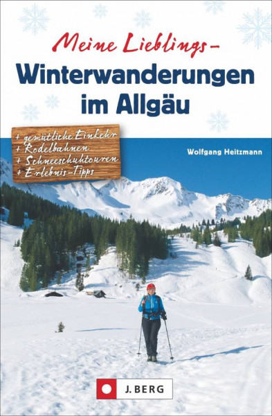 J. Berg  | Meine Lieblings-Winterwanderungen im Allgäu