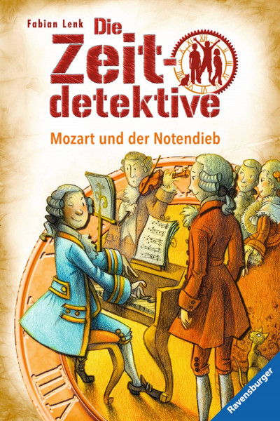 Ravensburger Buchverlag | Die Zeitdetektive, Band 28: Mozart und der Notendieb