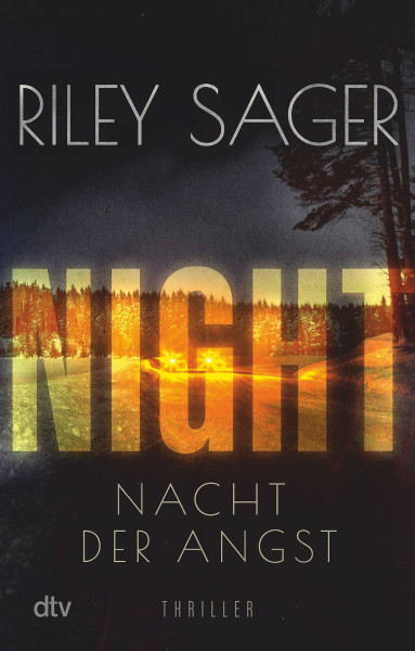 dtv Verlagsgesellschaft | NIGHT – Nacht der Angst | Sager, Riley
