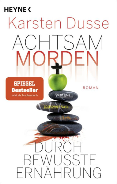 Heyne | Achtsam morden durch bewusste Ernährung | Dusse, Karsten