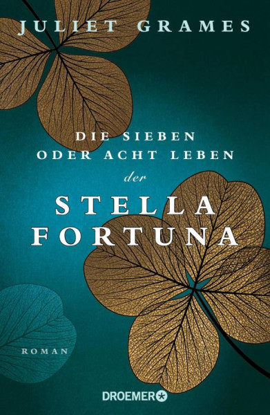 Droemer | Die sieben oder acht Leben der Stella Fortuna