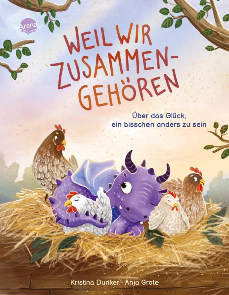 Arena | Weil wir zusammengehören. Über das Glück, ein bisschen anders zu sein | Dunker, Kristina