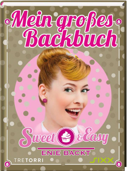 Tre Torri Verlag | Sweet & Easy - Enie backt