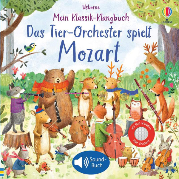 Usborne | Mein Klassik-Klangbuch: Das Tier-Orchester spielt Mozart | Taplin, Sam