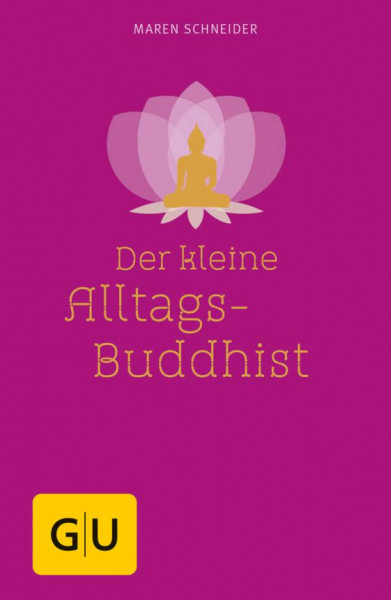 GRÄFE UND UNZER Verlag GmbH | Der kleine Alltagsbuddhist