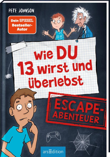 arsEdition | Wie DU 13 wirst und überlebst  Escape-Abenteuer | Johnson, Pete; Spindler, Christine; Lamp, Christopher