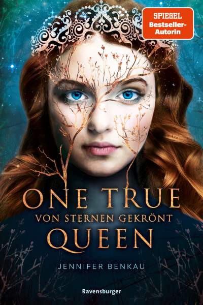 Ravensburger Verlag GmbH | One True Queen, Band 1: Von Sternen gekrönt | Benkau, Jennifer