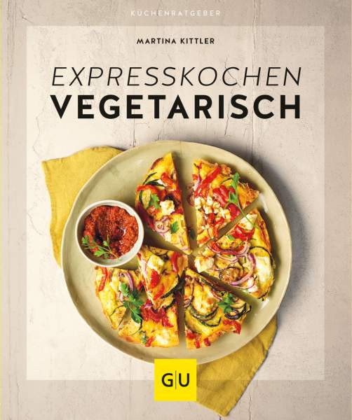 GRÄFE UND UNZER Verlag GmbH | Expresskochen vegetarisch | Kittler, Martina