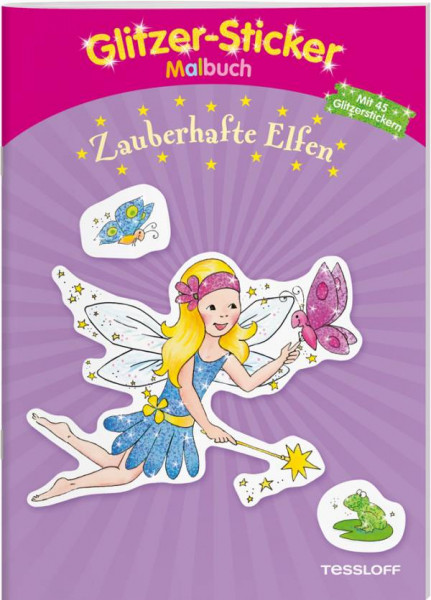 Tessloff | Glitzer-Sticker-Malbuch. Zauberhafte Elfen