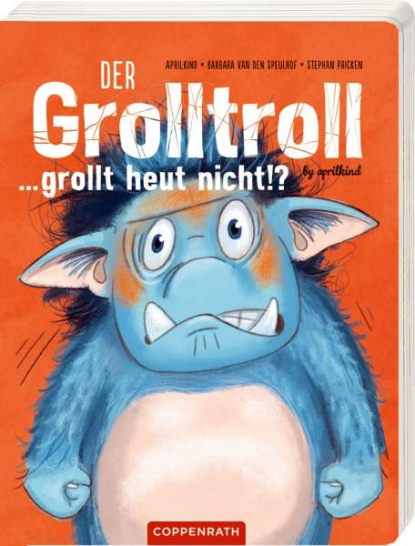 Coppenrath | Der Grolltroll ... grollt heut nicht!? (Pappbilderbuch) | van den Speulhof, Barbara