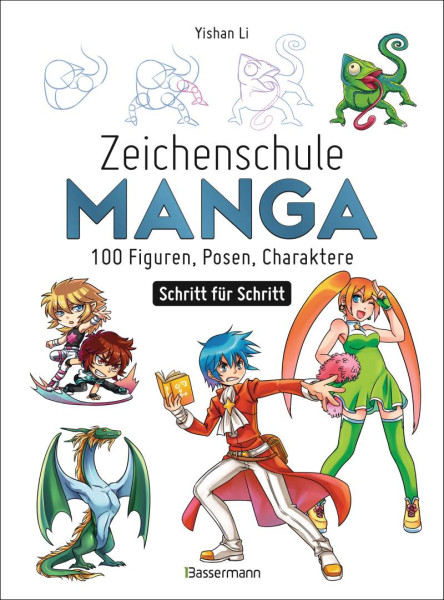 Bassermann | Zeichenschule Manga - 100 Figuren, Posen, Charaktere Schritt für Schritt | Li, Yishan