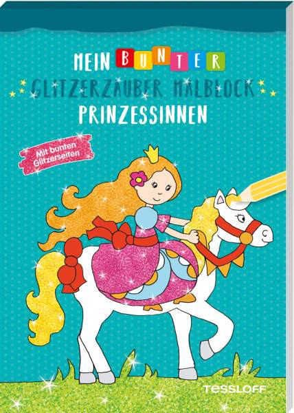 Tessloff Verlag Ragnar Tessloff GmbH & Co. KG | Mein bunter Glitzermalblock - Prinzessinnen | 