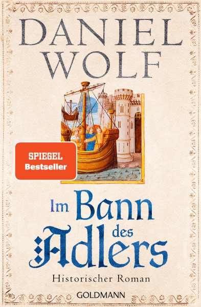 Goldmann | Im Bann des Adlers | Wolf, Daniel