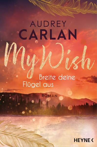 Heyne | My Wish - Breite deine Flügel aus | Carlan, Audrey
