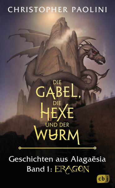 cbj | Die Gabel, die Hexe und der Wurm. Geschichten aus Alagaësia. Band 1: Eragon