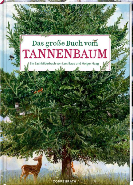 Coppenrath | Das große Buch vom Tannenbaum | Haag, Holger