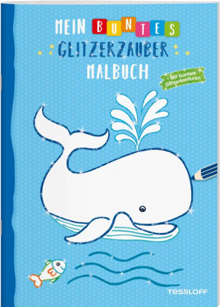 Tessloff | Mein buntes Glitzerzauber-Malbuch (Wal)