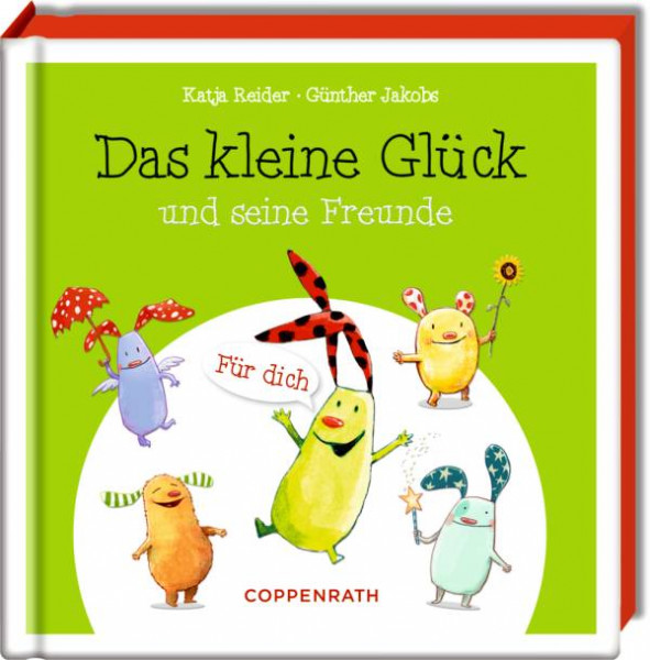 Coppenrath | Das kleine Glück und seine Freunde