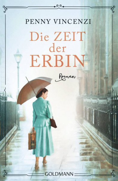 Goldmann | Die Zeit der Erbin