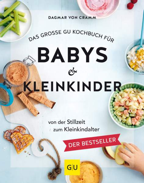 Dagmar von Cramm | Das große GU Kochbuch für Babys & Kleinkinder
