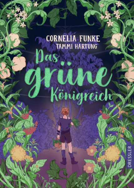 Dressler | Das grüne Königreich | Funke, Cornelia; Hartung, Tammi Ruth