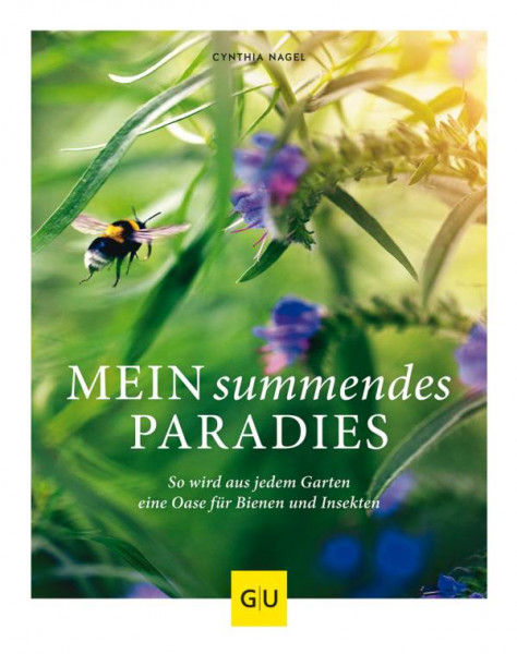 Gräfe und Unzer | Mein summendes Paradies