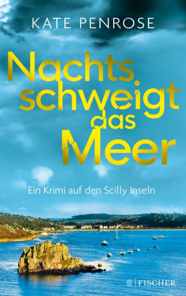 FISCHER Taschenbuch | Nachts schweigt das Meer. Ein Krimi auf den Scilly-Inseln