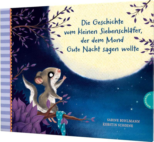 Thienemann in der Thienemann-Esslinger Verlag GmbH | Der kleine Siebenschläfer 6: Die Geschichte vom kleinen Siebenschläfer, der dem Mond Gute Nacht sagen wollte | Bohlmann, Sabine